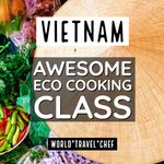 Hoi An Cooking Class Eco Besr