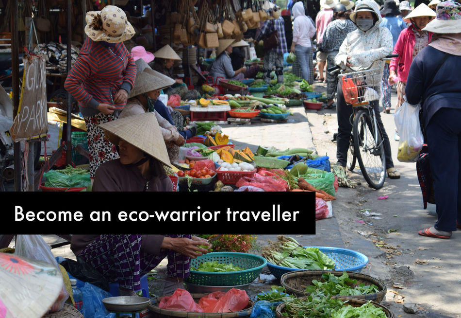 Become an eco warrior traveller