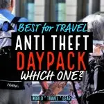 Best anti theft Daypack for traveling
