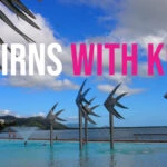 Cairns With Kids