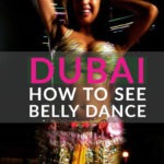 Dubai how to see belly dance in Dubai