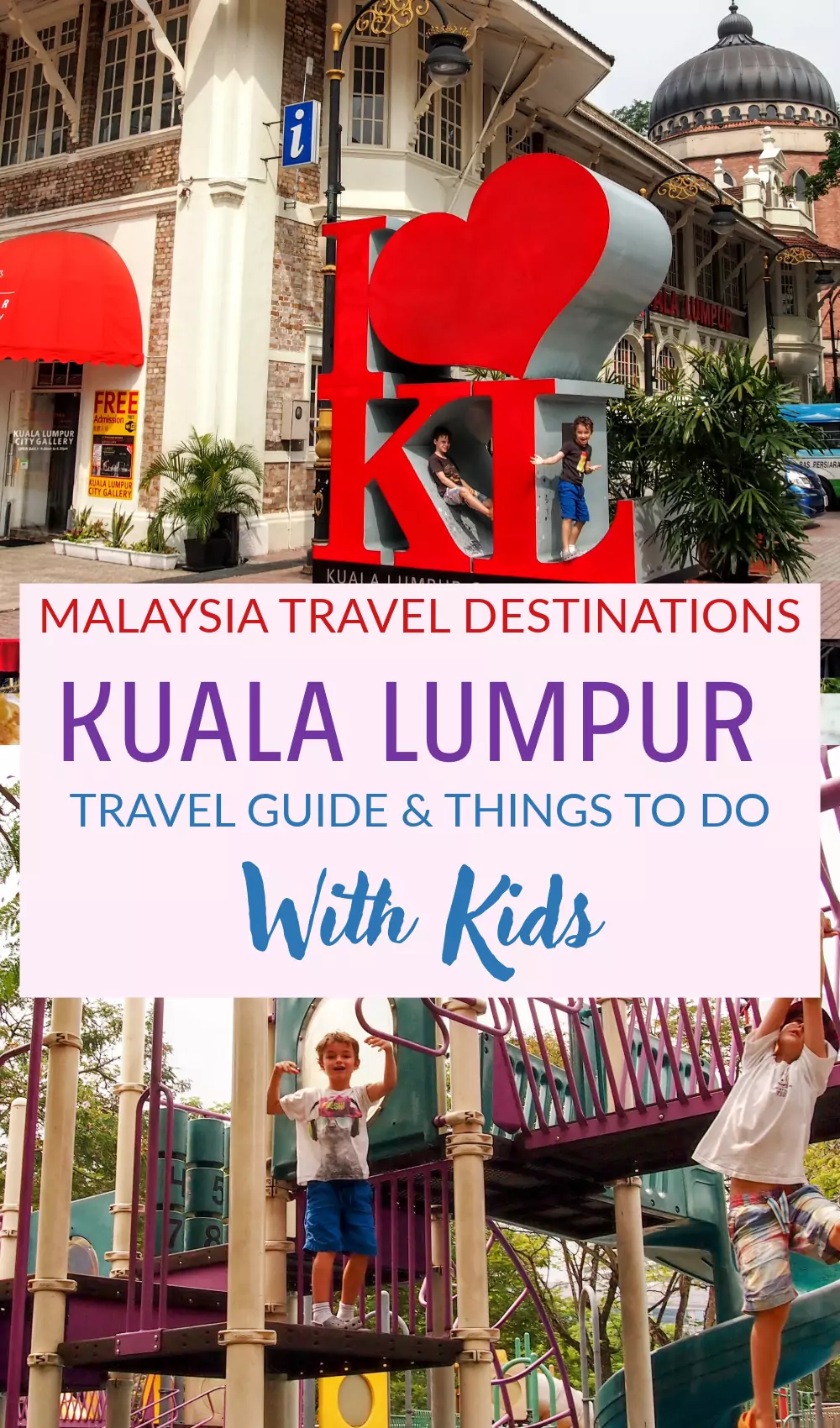 Kuala Lumpur With Kids