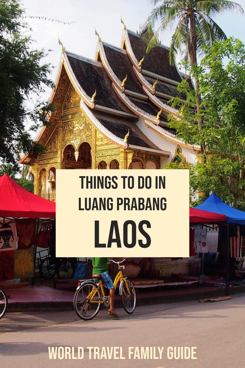 Visiting Luang Prabang With Kids
