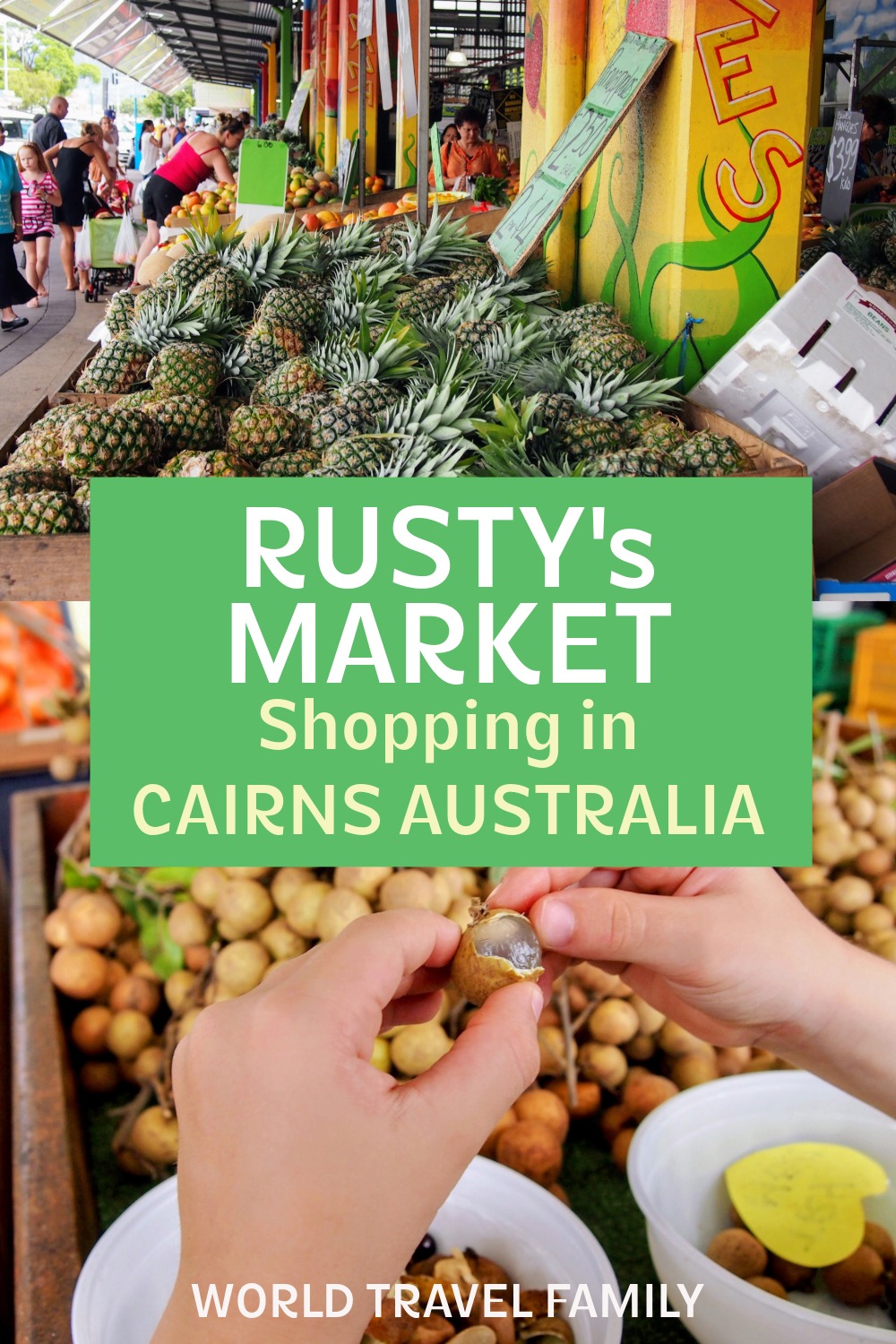 You Must Visit Rusty\'s Market Cairns!