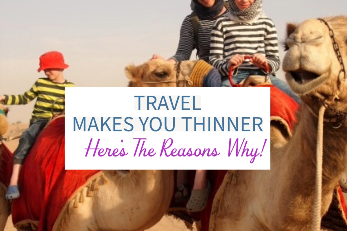 Travel Makes You Thinner