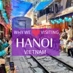 Hanoi scene with text reading "Why we Heart Visiting Hanoi Vietnam"