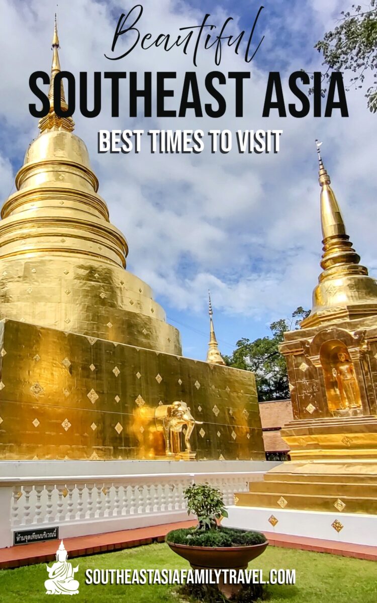 southeast asia travel best times to visit