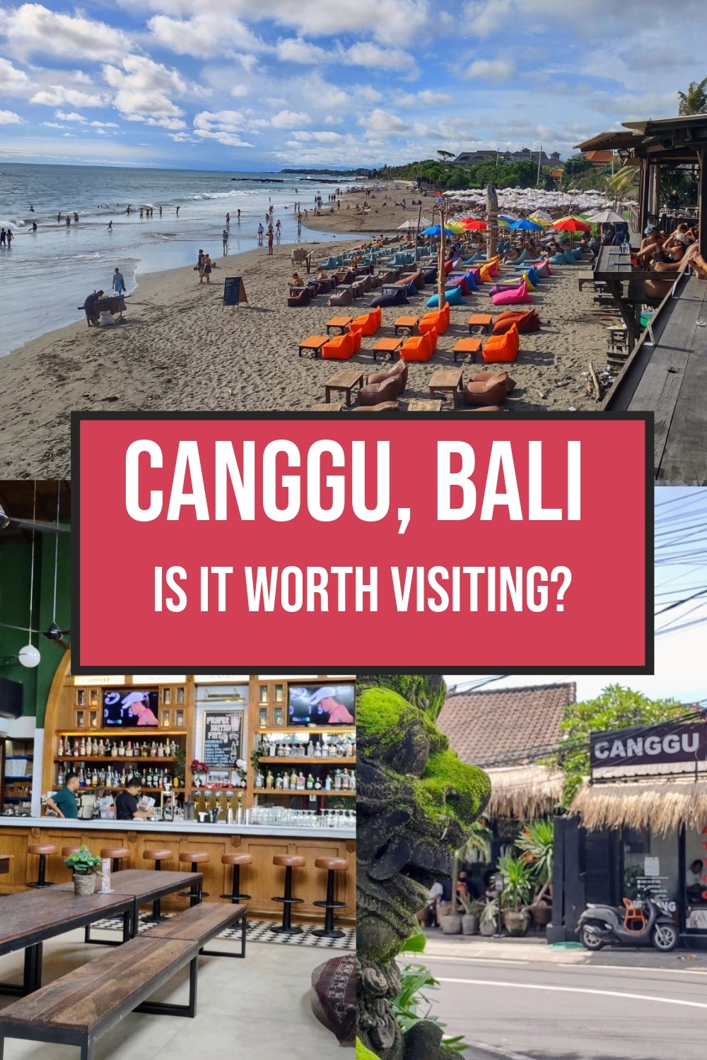 Canggu Bali - Is It Worth Visiting?