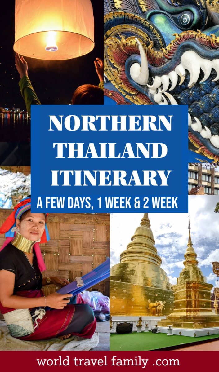 Northern Thailand Itinerary a few days, 1 week, 2 week